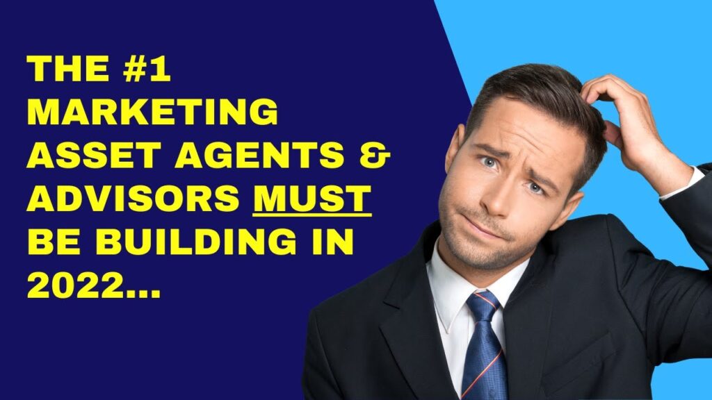 The #1 Marketing Asset Agents & Advisors MUST be Building...