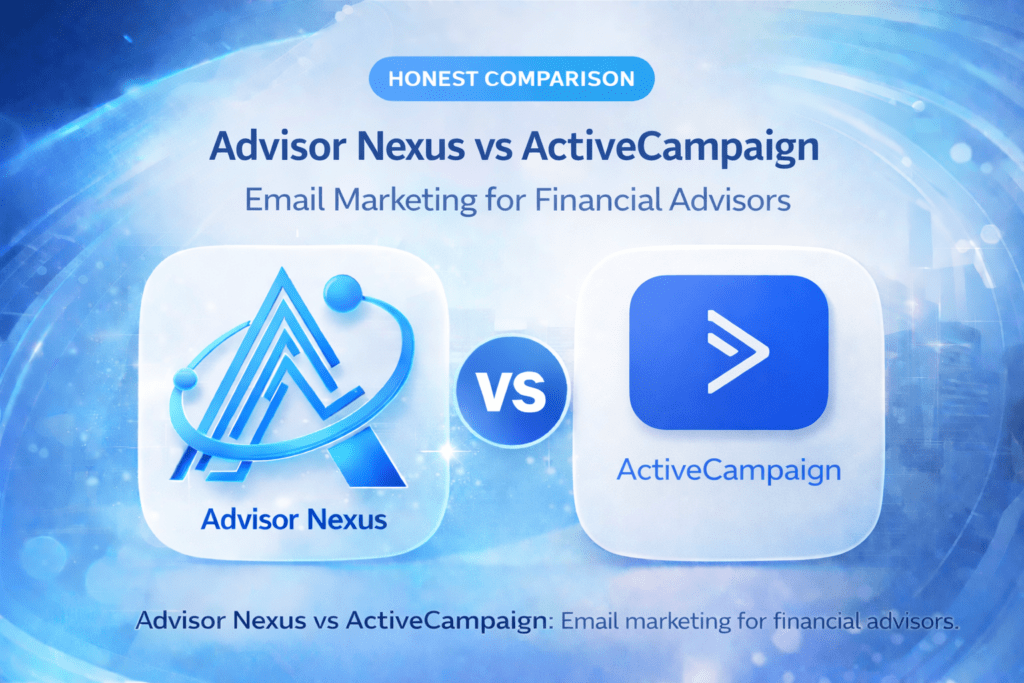 Advisor Nexus vs ActiveCampaign comparison graphic for email marketing for financial advisors, featuring Advisor Nexus on the left and ActiveCampaign on the right.