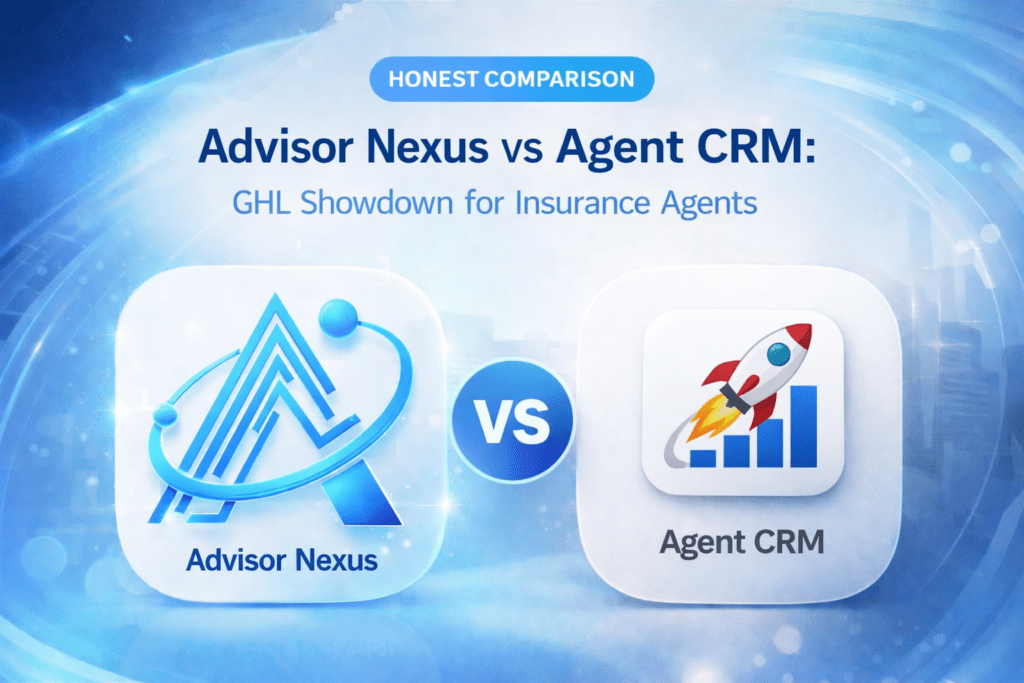 Advisor Nexus vs Agent CRM comparison graphic for insurance agents, featuring Advisor Nexus on the left and Agent CRM on the right.