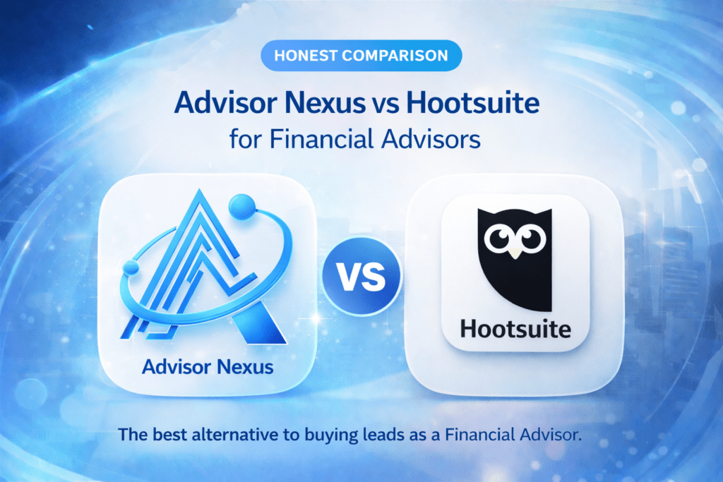 Advisor Nexus vs Hootsuite comparison graphic for financial advisors, featuring Advisor Nexus on the left and Hootsuite on the right.