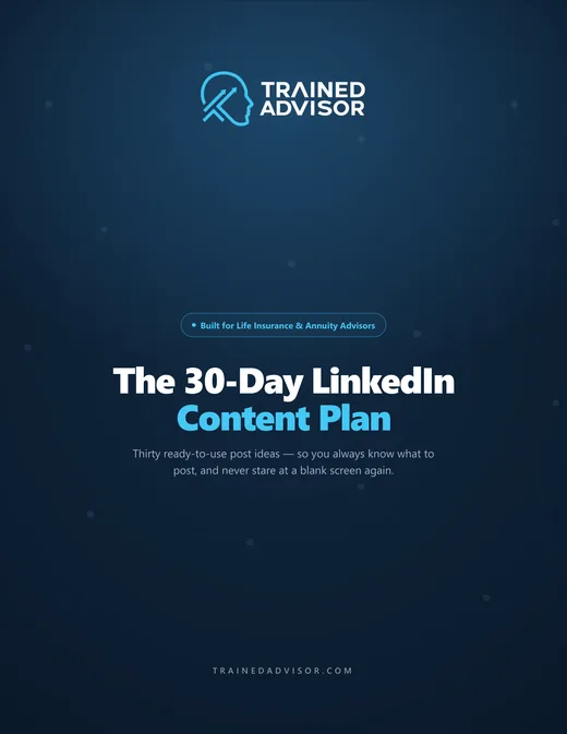Cover of The 30-Day LinkedIn Content Plan, a free Trained Advisor guide with thirty ready-to-use LinkedIn post prompts.